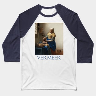 The Milkmaid (The Kitchen Maid) by Johannes Vermeer Baseball T-Shirt